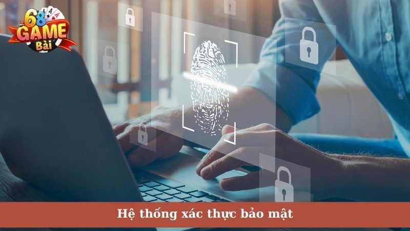 Hệ thống xác thực bảo mật