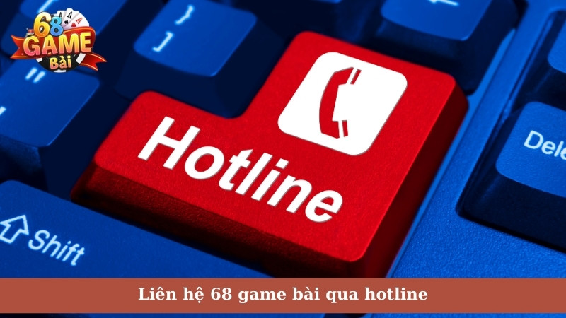 Liên hệ 68 game bài qua hotline